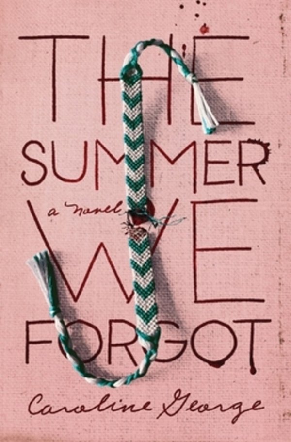The Summer We Forgot: Ya Mystery With A Touch Of Romance-..