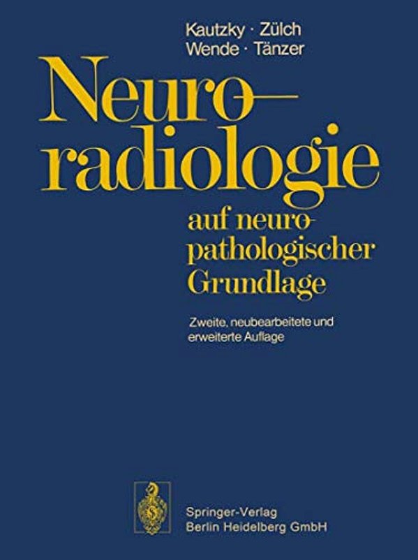 Neuroradiologie: Auf Neuropathologischer Grundlage-..
