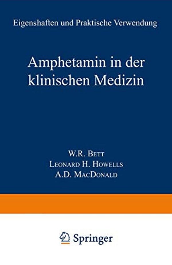 Amphetamin In Der Klinischen Medizin: Eigenschaften Und Praktische Verwendung-..