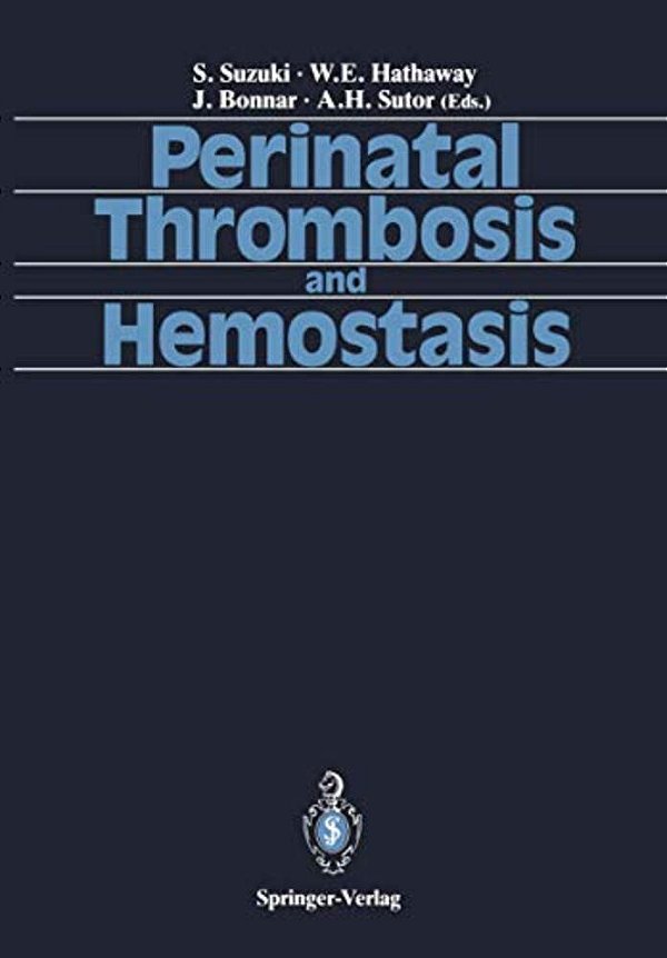 Perinatal Thrombosis And Hemostasis-..