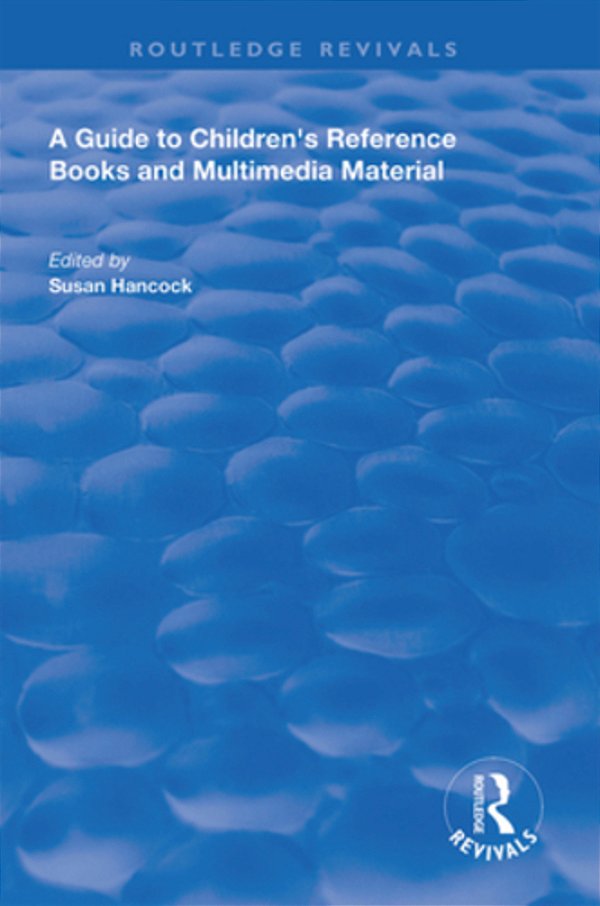 A Guide To Children's Reference Books And Multimedia Material-..