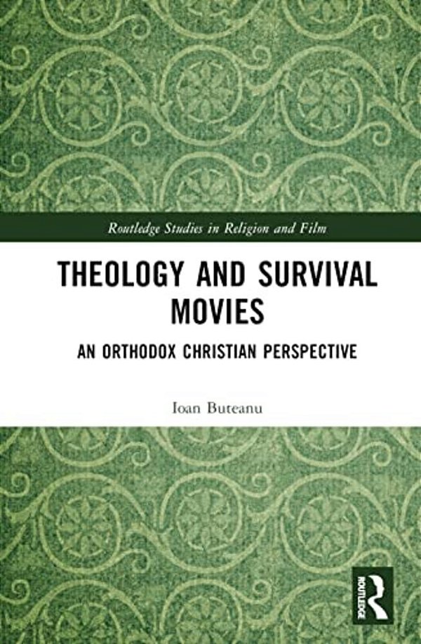 Theology And Survival Movies: An Orthodox Christian Perspective-..