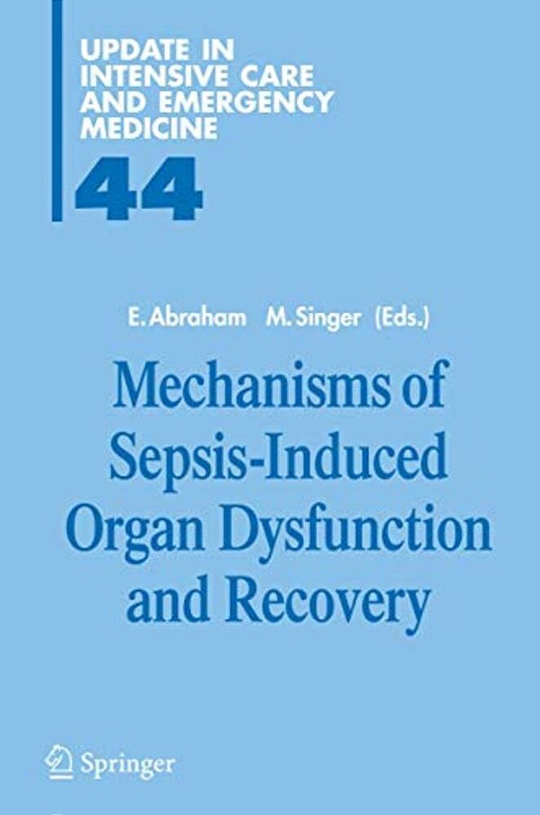 Mechanisms Of Sepsis-Induced Organ Dysfunction And Recovery-..