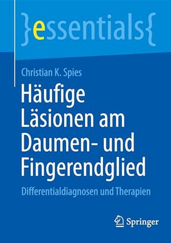 Häufige Läsionen Am Daumen- Und Fingerendglied: Differentialdiagnosen Und Therapien-..