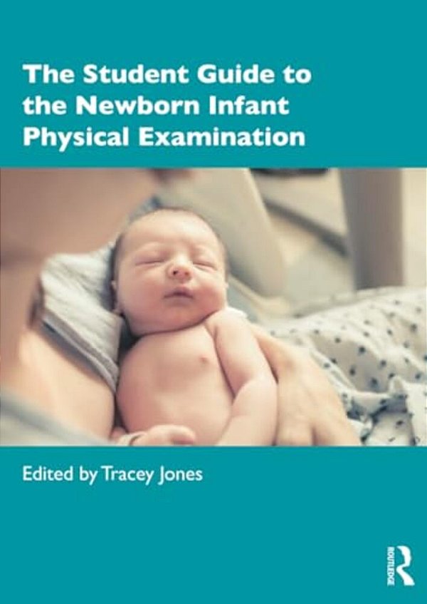The Student Guide To The Newborn Infant Physical Examination-..