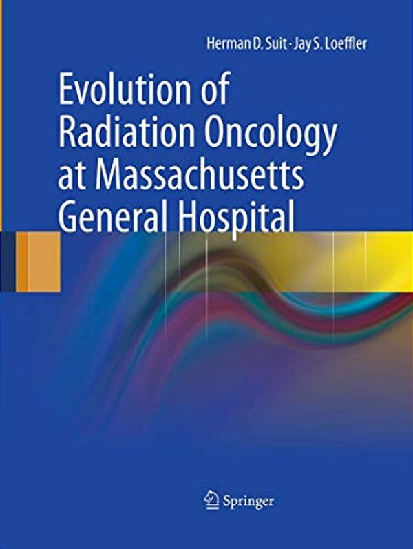 Evolution Of Radiation Oncology At Massachusetts General Hospital-..
