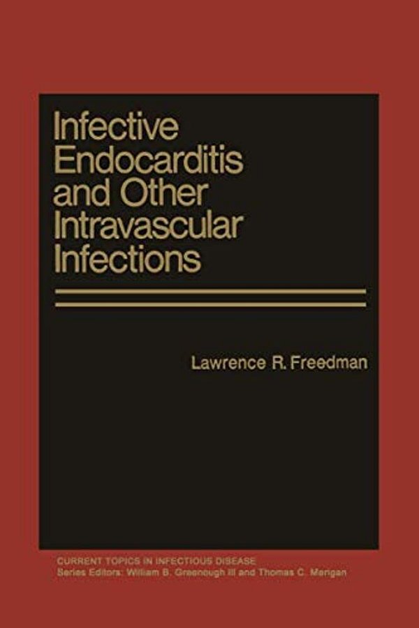 Infective Endocarditis And Other Intravascular Infections-..