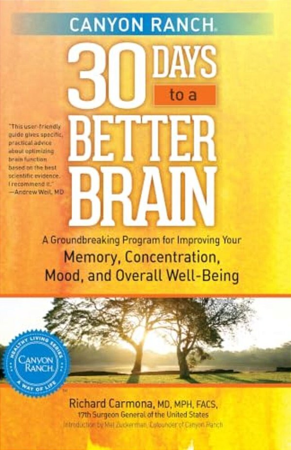 Canyon Ranch 30 Days To A Better Brain-..