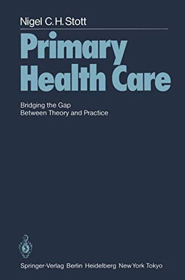 Primary Health Care: Bridging The Gap Between Theory And Practice-..