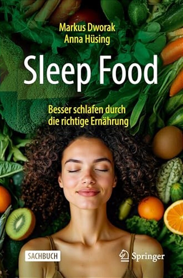 Sleep Food - Besser Schlafen Durch Die Richtige Ernährung-..