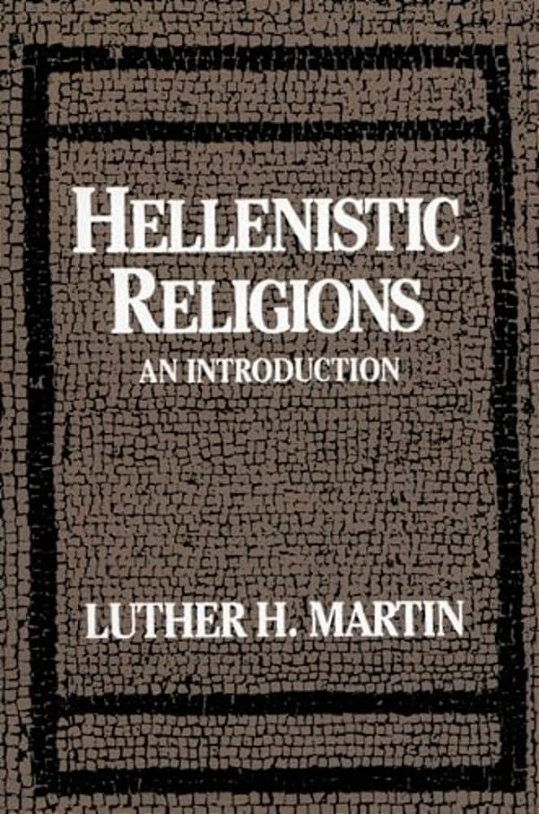 Hellenistic Religions: An Introduction-..