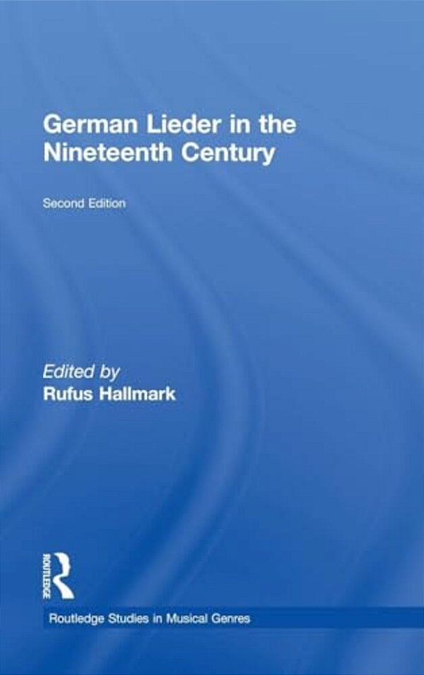 German Lieder In The Nineteenth Century-..