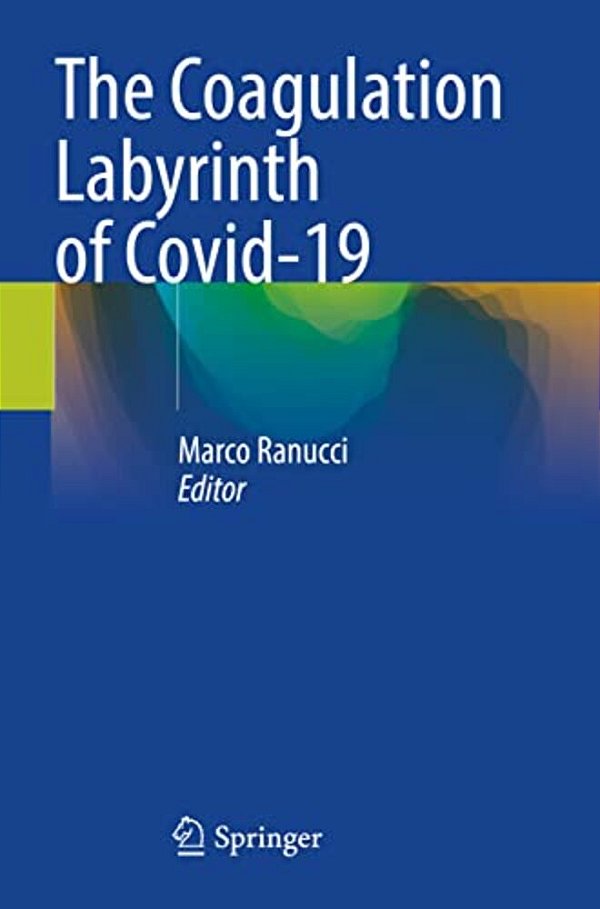 The Coagulation Labyrinth Of Covid-19-..