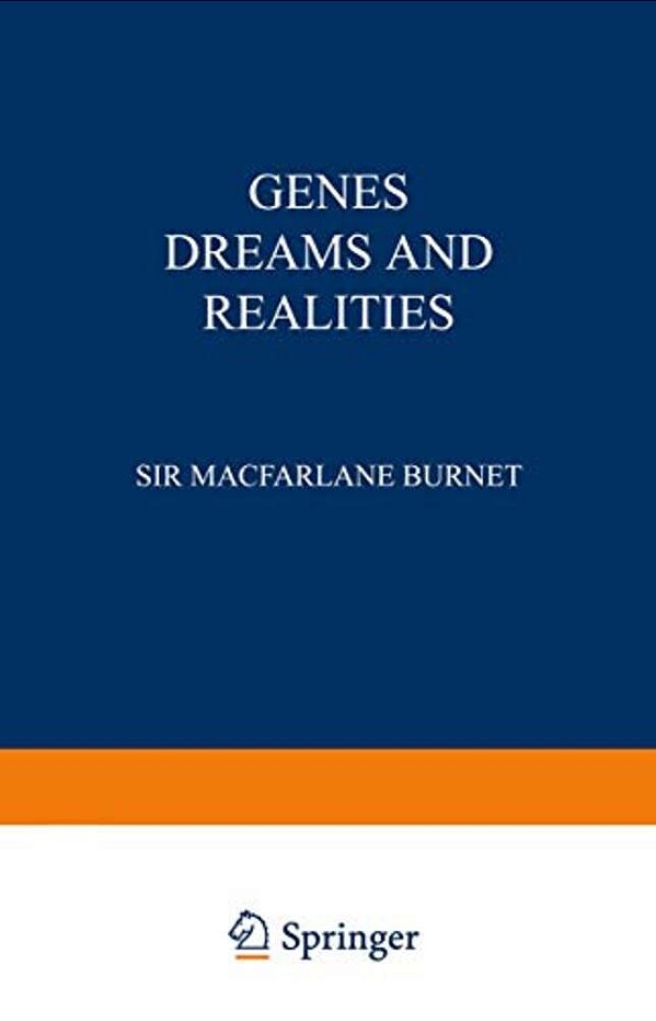 Genes Dreams And Realities-..