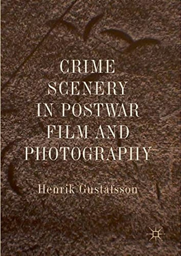 Crime Scenery In Postwar Film And Photography-..