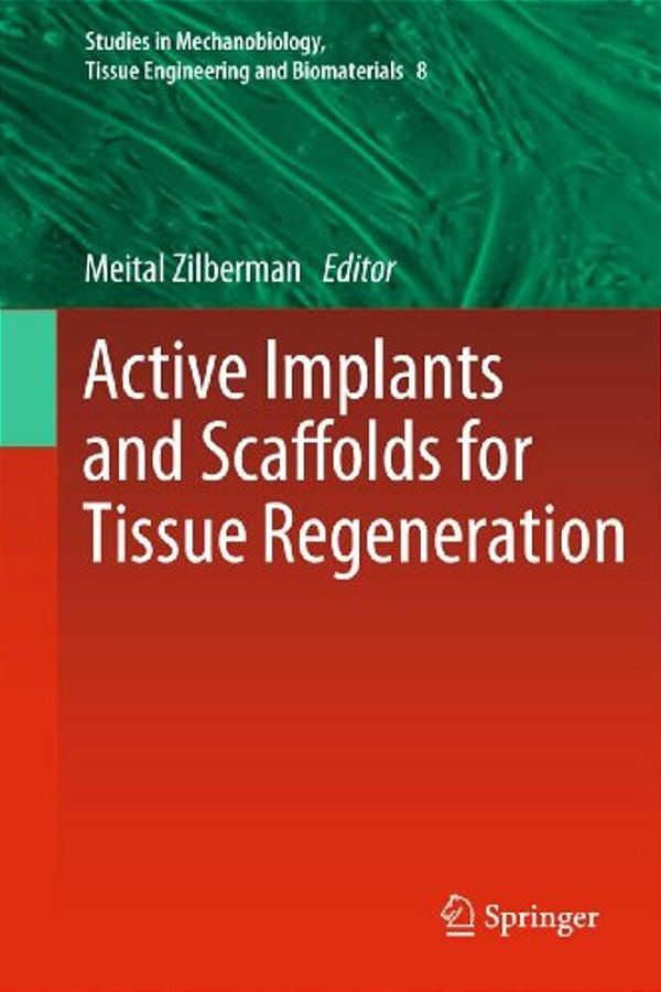 Active Implants And Scaffolds For Tissue Regeneration-..