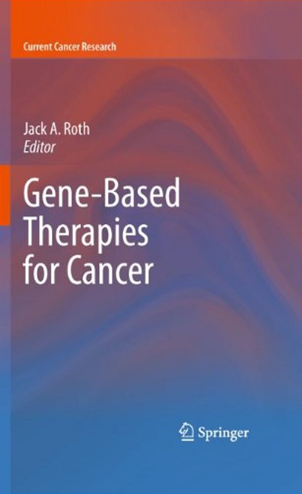 Gene-Based Therapies For Cancer-..
