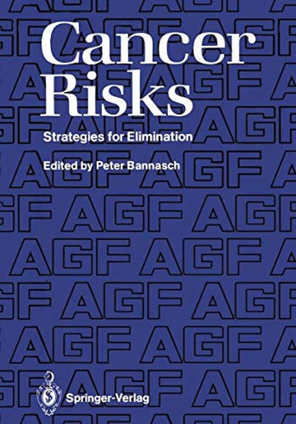 Cancer Risks: Strategies For Elimination-..