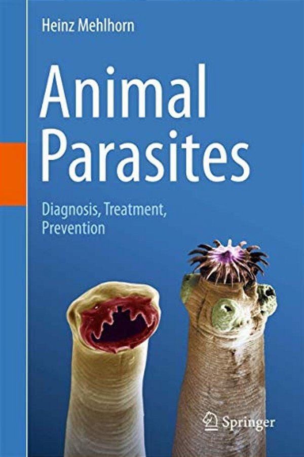 Animal Parasites: Diagnosis, Treatment, Prevention-..