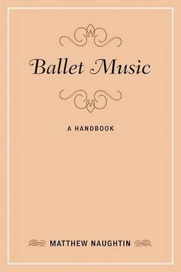 Ballet Music: A Handbook-..