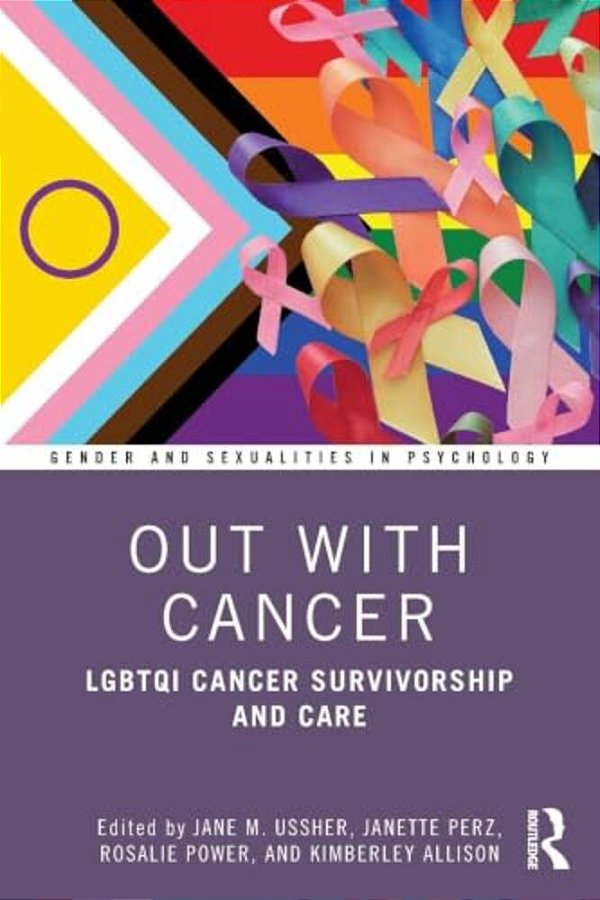 Out With Cancer: Lgbtqi Cancer Survivorship And Care-..