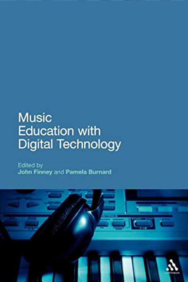 Music Education With Digital Technology-..