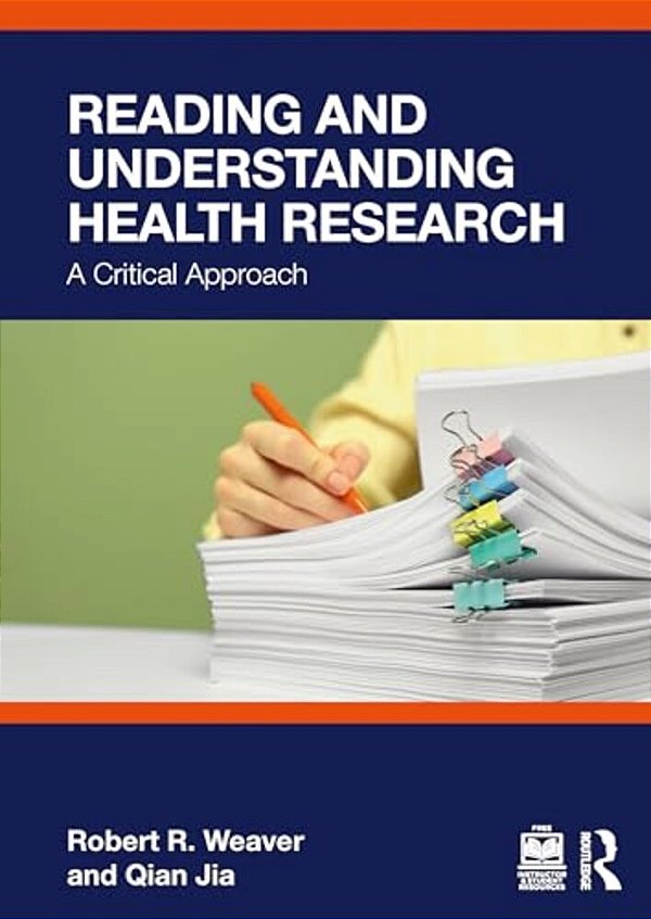 Reading And Understanding Health Research: A Critical Approach-..