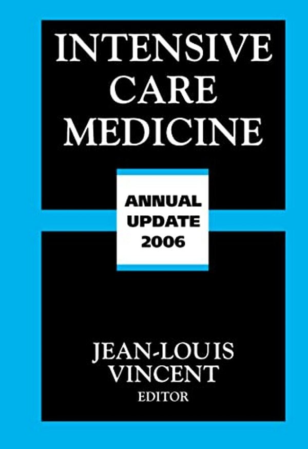 Intensive Care Medicine: Annual Update 2006-..