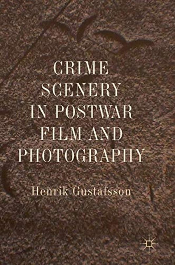 Crime Scenery In Postwar Film And Photography-..