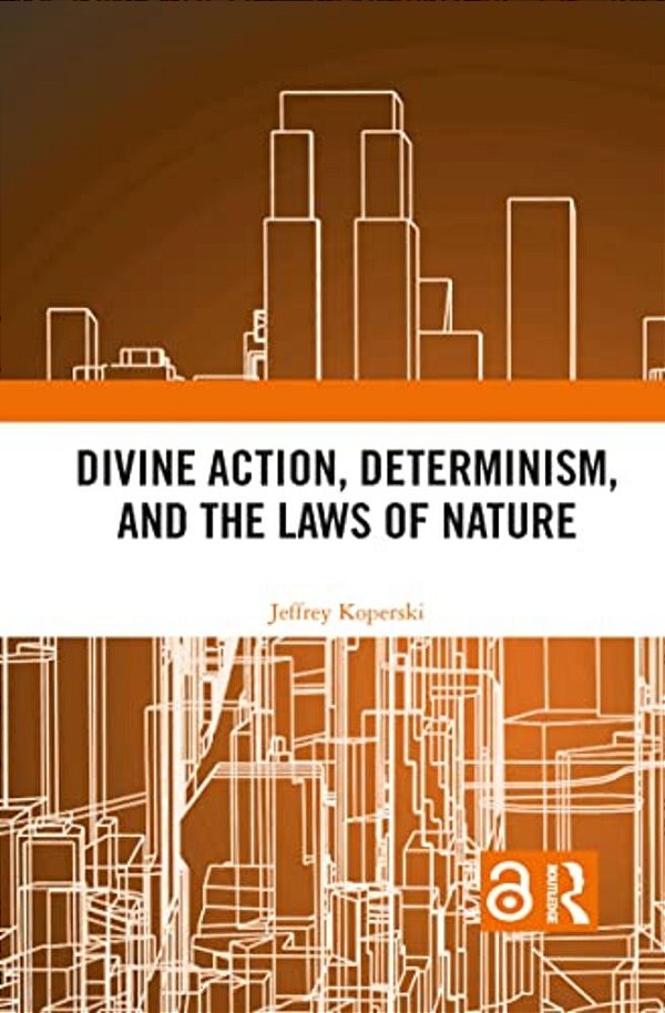 Divine Action, Determinism, And The Laws Of Nature-..