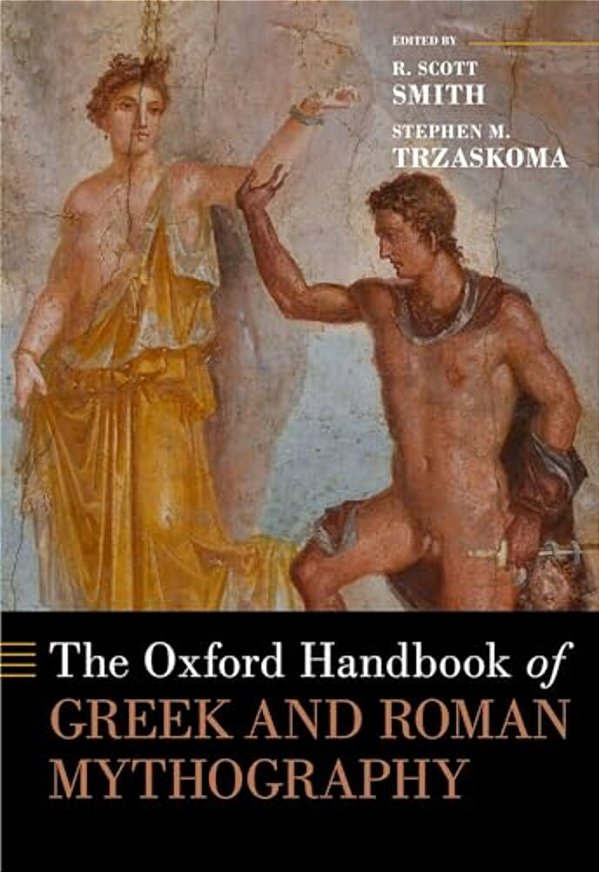 The Oxford Handbook Of Greek And Roman Mythography-..