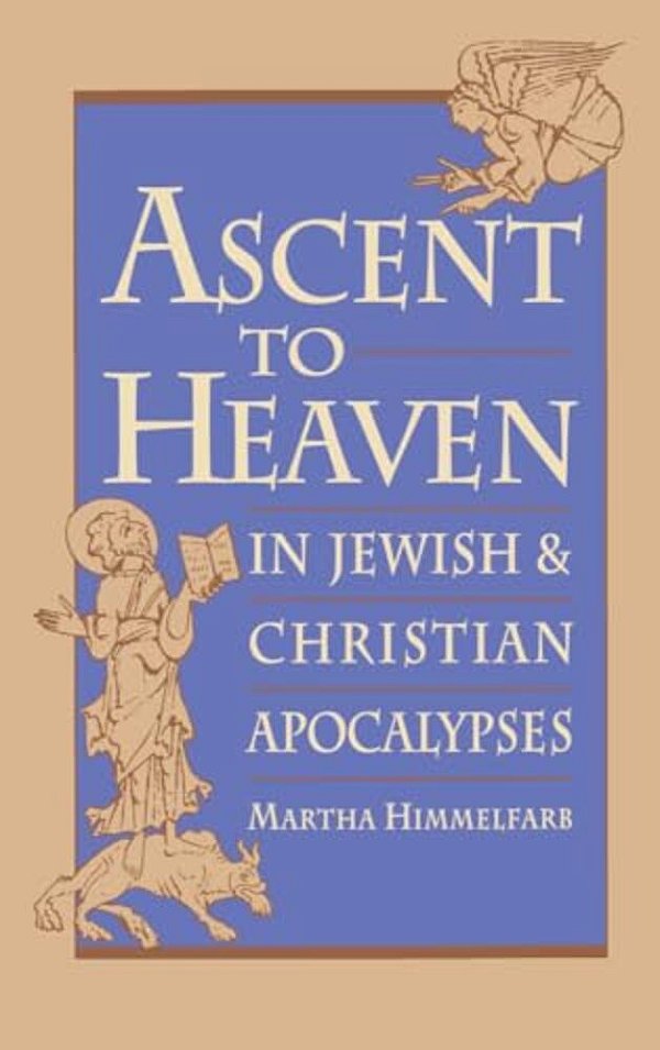 Ascent To Heaven In Jewish And Christian Apocalypses-..