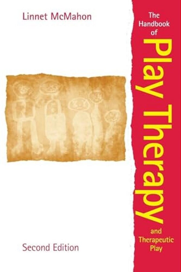 The Handbook Of Play Therapy And Therapeutic Play-..