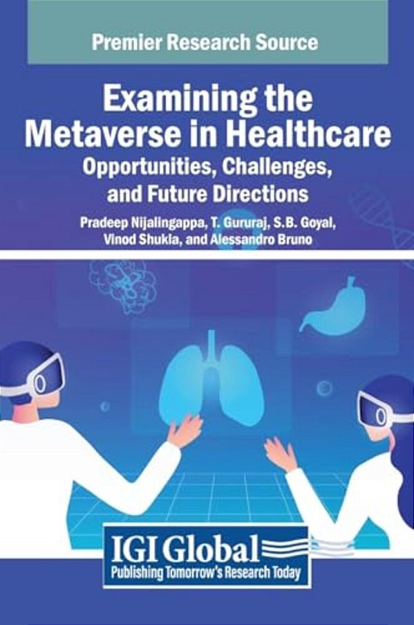 Examining The Metaverse In Healthcare: Opportunities, Challenges, And Future Directions-..