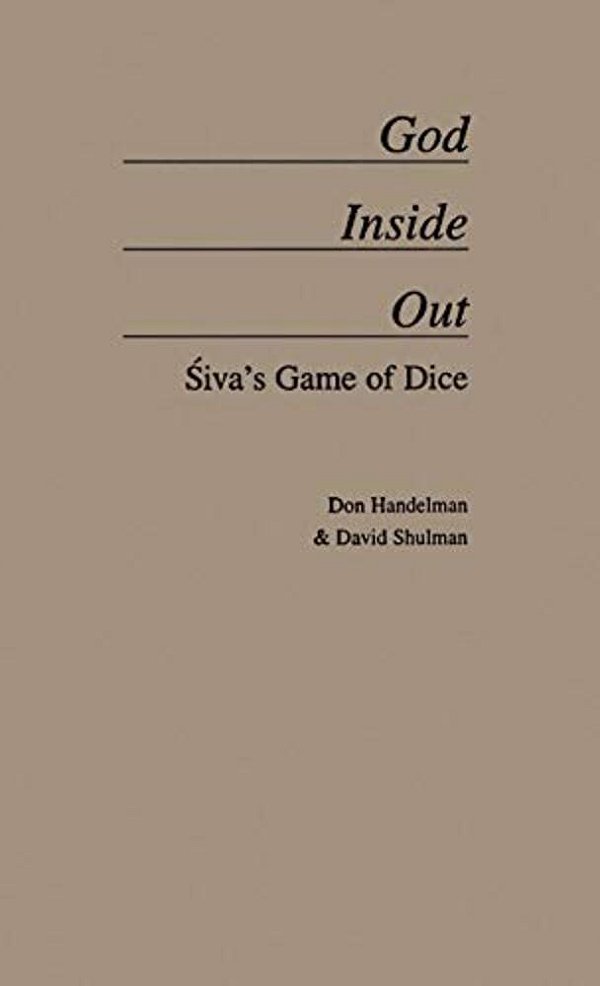 God Inside Out: Siva's Game Of Dice-..