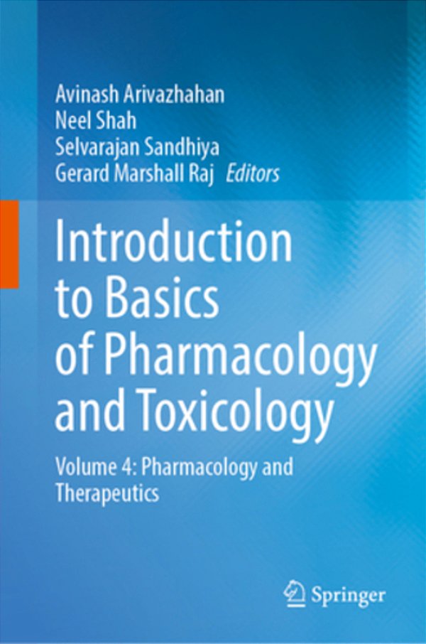 Introduction To Basics Of Pharmacology And Toxicology: Volume 4: Pharmacology And Therapeutics-..