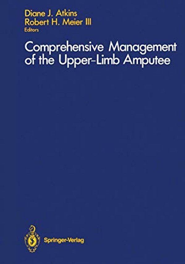 Comprehensive Management Of The Upper-Limb Amputee-..