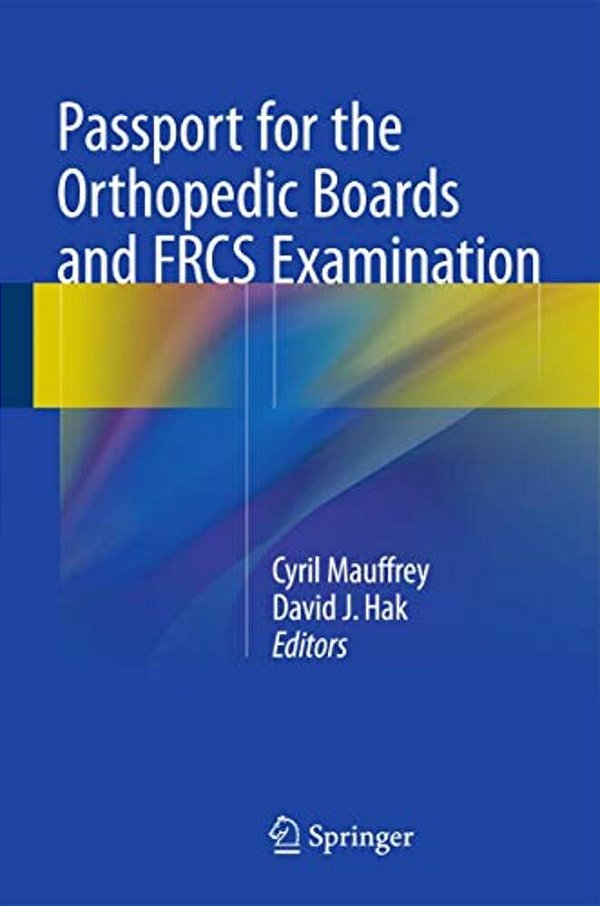 Passport For The Orthopedic Boards And Frcs Examination-..