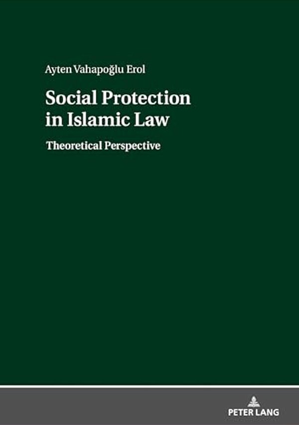 Social Protection In Islamic Law: Theoretical Perspective-..