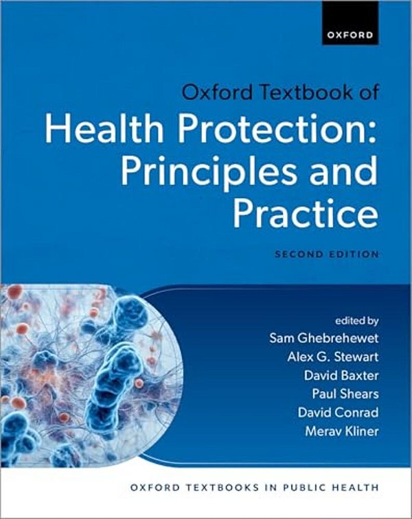 Oxford Textbook Of Health Protection: Principles And Practice-..