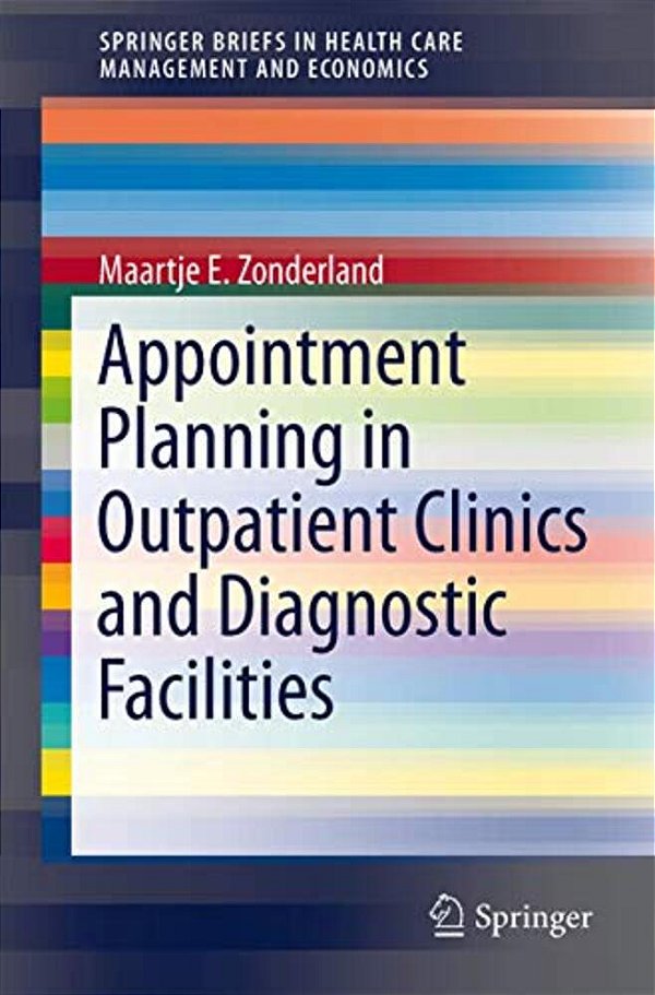Appointment Planning In Outpatient Clinics And Diagnostic Facilities-..