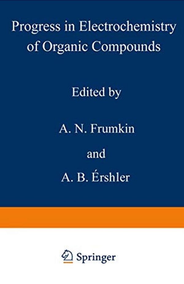 Progress In Electrochemistry Of Organic Compounds 1-..