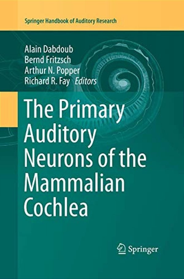 The Primary Auditory Neurons Of The Mammalian Cochlea-..