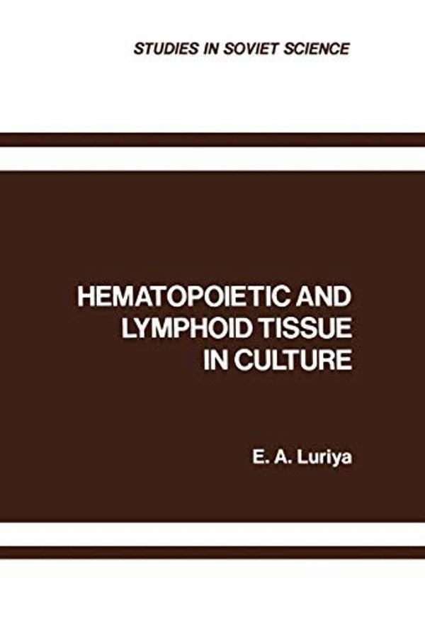 Hematopoietic And Lymphoid Tissue In Culture-..