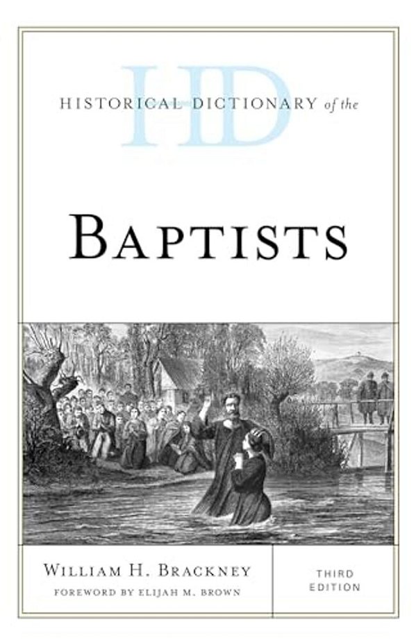Historical Dictionary Of The Baptists-..