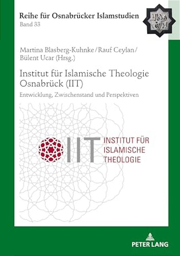 Institut Fuer Islamische Theologie Osnabrueck - Entwicklung, Zwischenstand Und Perspektiven-..