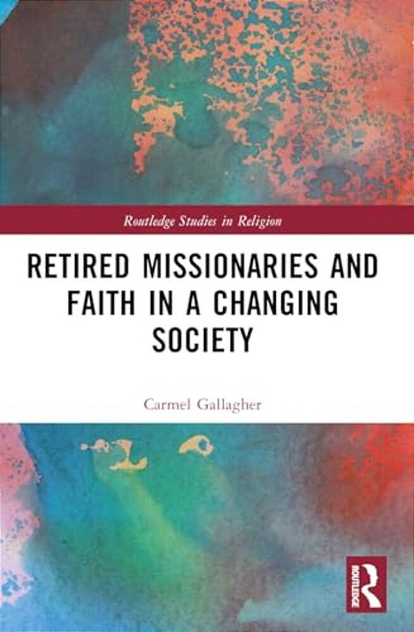 Retired Missionaries And Faith In A Changing Society-..