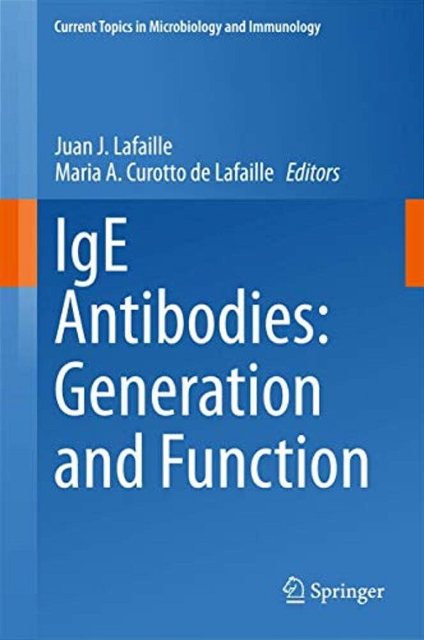 Ige Antibodies: Generation And Function-..