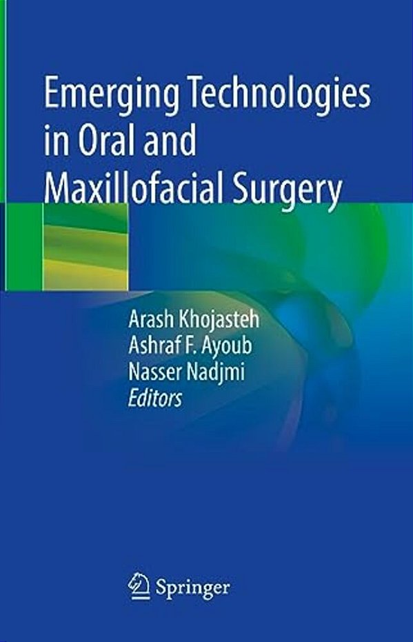 Emerging Technologies In Oral And Maxillofacial Surgery-..