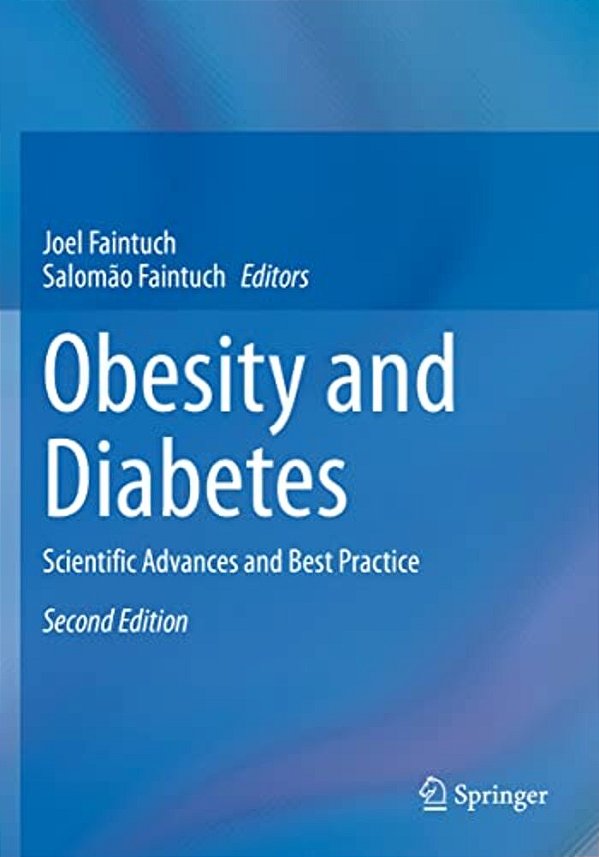 Obesity And Diabetes: Scientific Advances And Best Practice-..